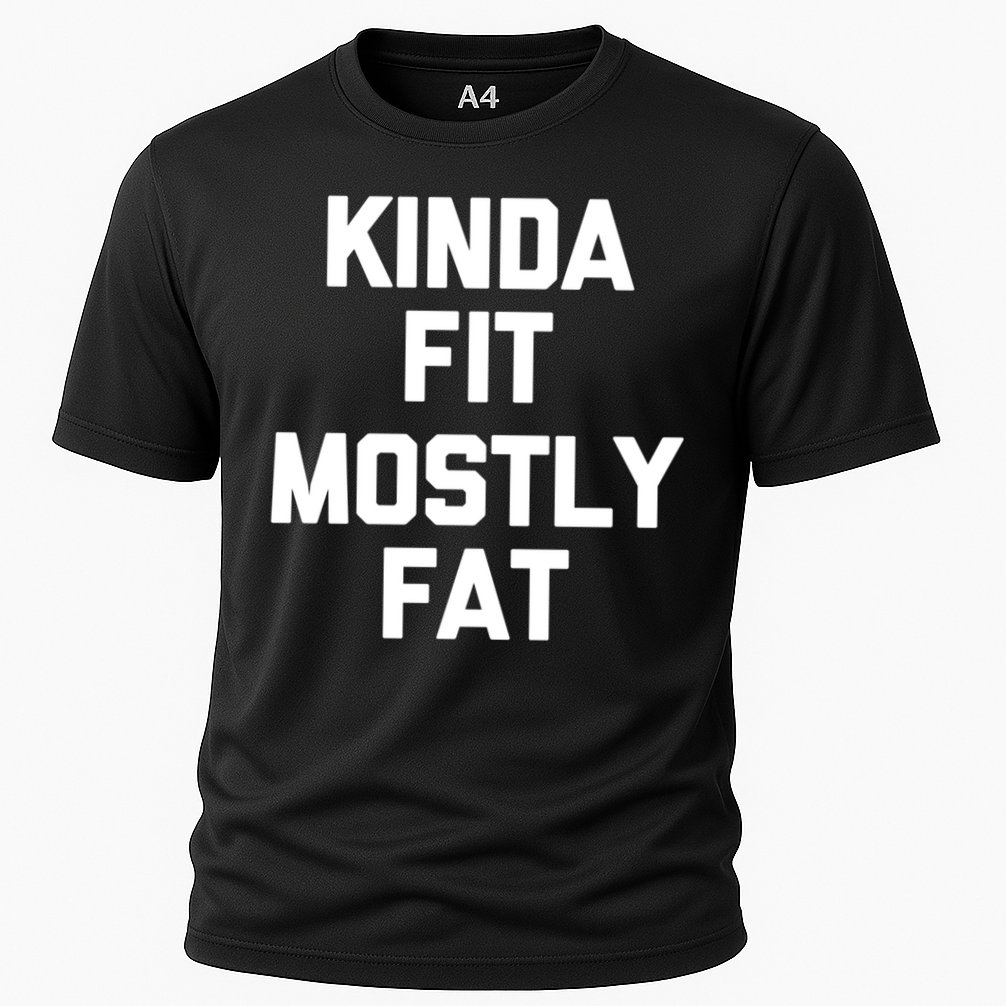Kinda Fit (Mostly Fat) Funny Gift Funny Workout Fitness Running Gym Gift Cooling Performance Crew T-Shirt