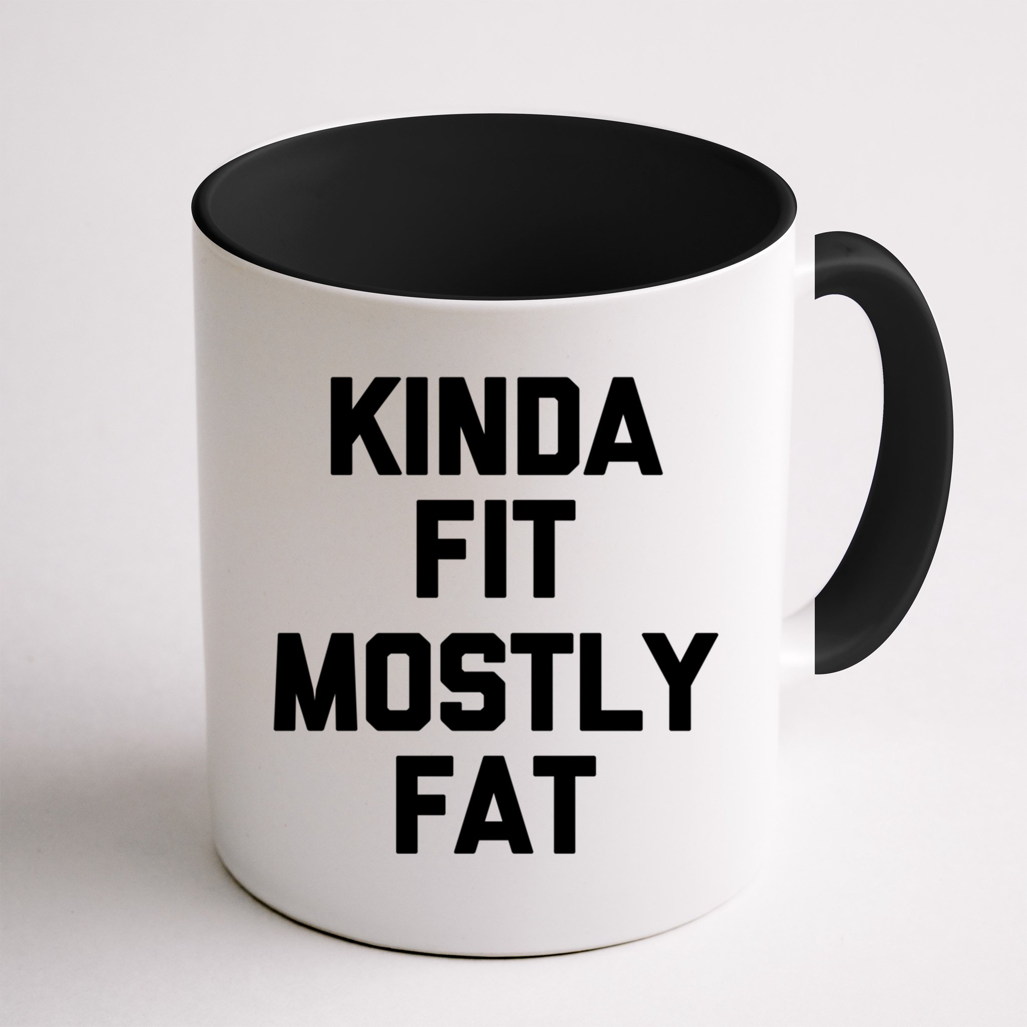 Kinda Fit (Mostly Fat) Funny Gift Funny Workout Fitness Running Gym Gift Mug