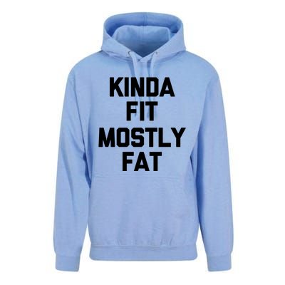 Kinda Fit (Mostly Fat) Funny Gift Funny Workout Fitness Running Gym Gift Unisex Surf Hoodie