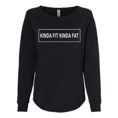 Kinda Fit Mostly Fat Funny Gift Womens California Wash Sweatshirt