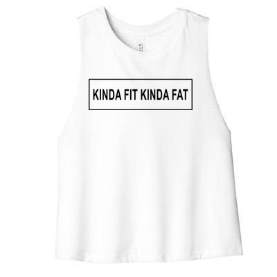 Kinda Fit Mostly Fat Funny Gift Women's Racerback Cropped Tank