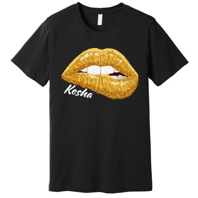 K.E.S.H.A First Name Premium T-Shirt