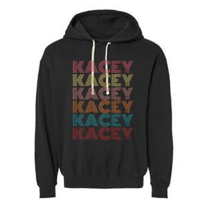 Kacey First Name Kacey Retro Garment-Dyed Fleece Hoodie