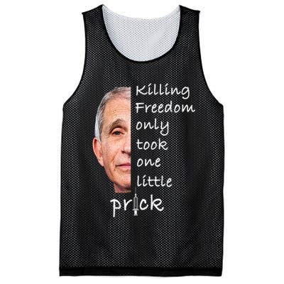 Killing Freedom Only Took One Little Prick Fauci Ouchie Mesh Reversible Basketball Jersey Tank