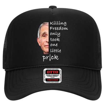 Killing Freedom Only Took One Little Prick Fauci Ouchie Trucker Hat