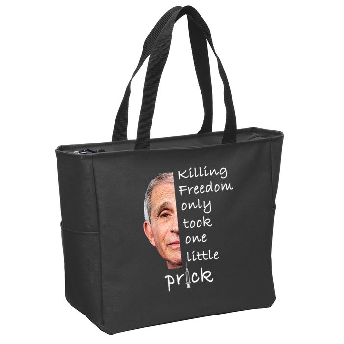 Killing Freedom Only Took One Little Prick Fauci Ouchie Zip Tote Bag
