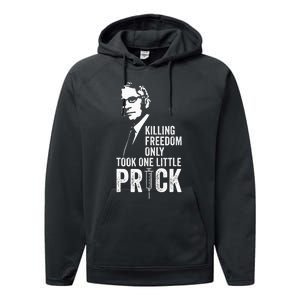 Killing Freedom Only Took One Little Prick Anti Dr Fauci Performance Fleece Hoodie