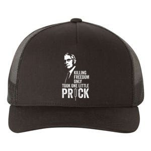 Killing Freedom Only Took One Little Prick Anti Dr Fauci Yupoong Adult 5-Panel Trucker Hat