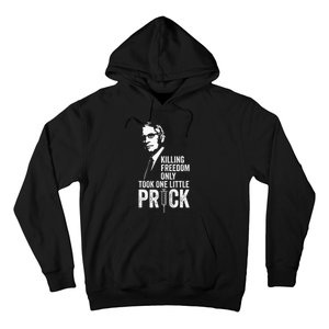 Killing Freedom Only Took One Little Prick Anti Dr Fauci Hoodie