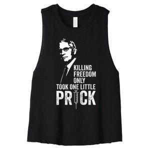 Killing Freedom Only Took One Little Prick Anti Dr Fauci Women's Racerback Cropped Tank