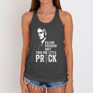 Killing Freedom Only Took One Little Prick Anti Dr Fauci Women's Knotted Racerback Tank