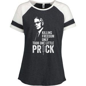 Killing Freedom Only Took One Little Prick Anti Dr Fauci Enza Ladies Jersey Colorblock Tee