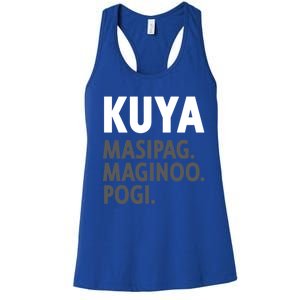 Kuya Filipino Older Brother Or Elder Brother Great Gift Funny Gift Women's Racerback Tank