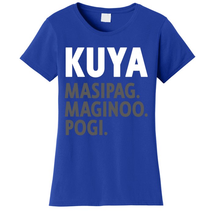 Kuya Filipino Older Brother Or Elder Brother Great Gift Funny Gift Women's T-Shirt