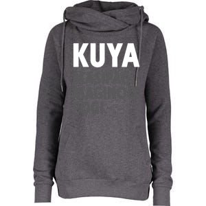 Kuya Filipino Older Brother Or Elder Brother Great Gift Funny Gift Womens Funnel Neck Pullover Hood