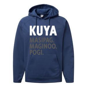 Kuya Filipino Older Brother Or Elder Brother Great Gift Funny Gift Performance Fleece Hoodie