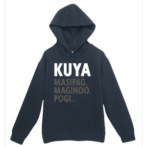 Kuya Filipino Older Brother Or Elder Brother Great Gift Funny Gift Urban Pullover Hoodie