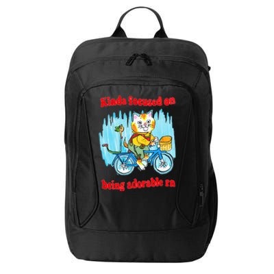 Kinda Focused On Being Adorable City Backpack