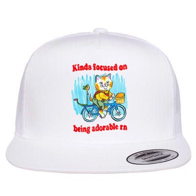 Kinda Focused On Being Adorable Flat Bill Trucker Hat