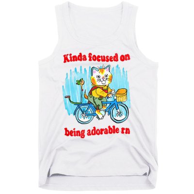 Kinda Focused On Being Adorable Tank Top