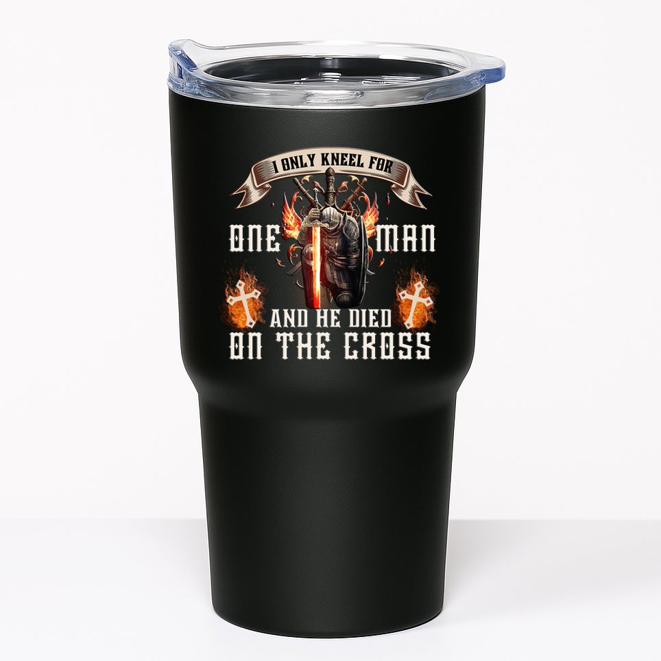 Kneel For One Man And He Died On The Cross Tumbler