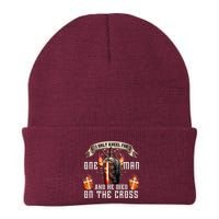 Kneel For One Man And He Died On The Cross Beanie
