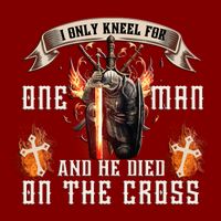 Kneel For One Man And He Died On The Cross Trucker Hat