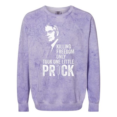 Killing Freedom Only Took One Little Prick Colorblast Crewneck Sweatshirt