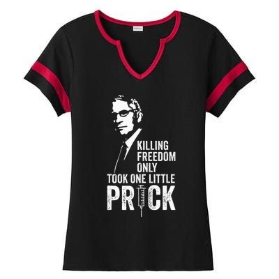 Killing Freedom Only Took One Little Prick Ladies Halftime Notch Neck Tee