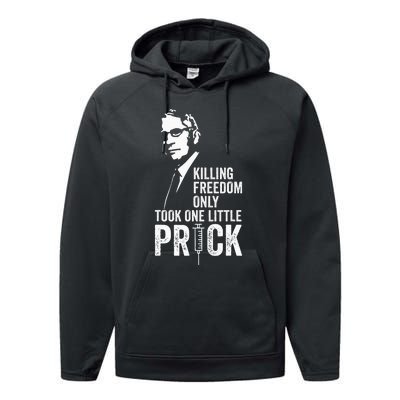 Killing Freedom Only Took One Little Prick Performance Fleece Hoodie