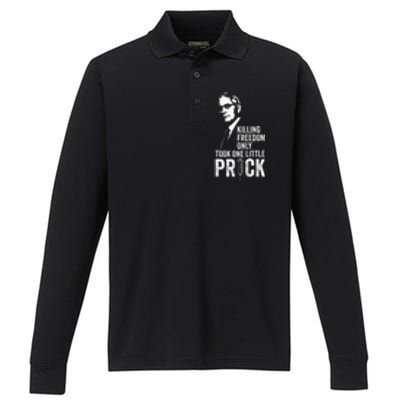 Killing Freedom Only Took One Little Prick Performance Long Sleeve Polo