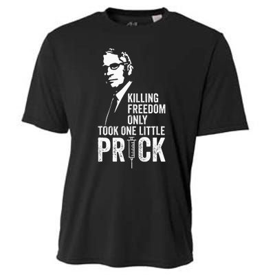 Killing Freedom Only Took One Little Prick Cooling Performance Crew T-Shirt