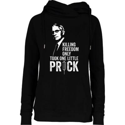 Killing Freedom Only Took One Little Prick Womens Funnel Neck Pullover Hood