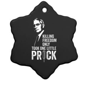 Killing Freedom Only Took One Little Prick Ceramic Star Ornament