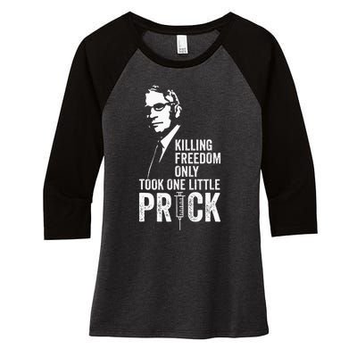 Killing Freedom Only Took One Little Prick Women's Tri-Blend 3/4-Sleeve Raglan Shirt