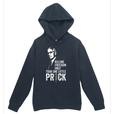 Killing Freedom Only Took One Little Prick Urban Pullover Hoodie