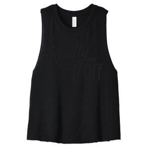 Kindly F Off Funny Women's Racerback Cropped Tank