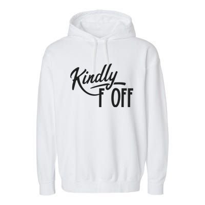 Kindly F Off Funny Garment-Dyed Fleece Hoodie