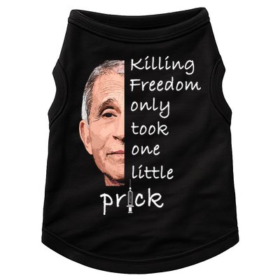 Killing Freedom Only Took One Little Prick Fauci Ouchie Doggie Tank