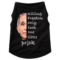 Killing Freedom Only Took One Little Prick Fauci Ouchie Doggie Tank