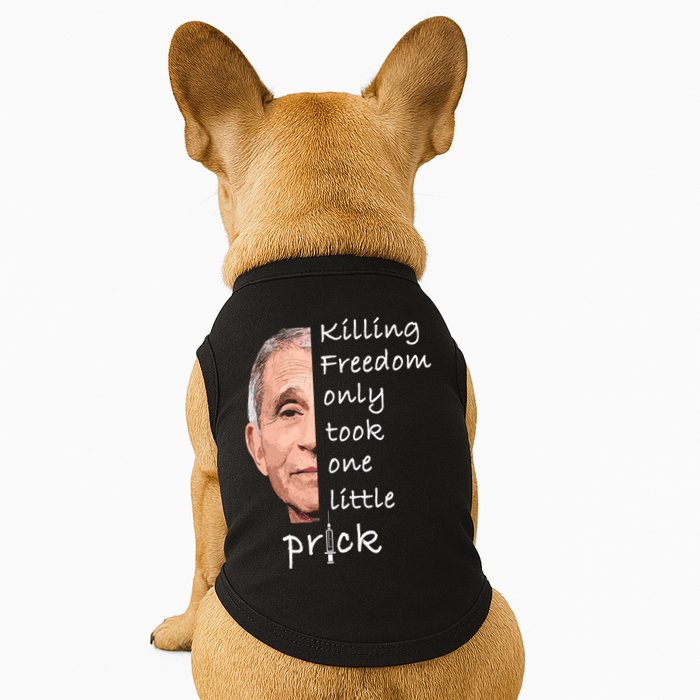 Killing Freedom Only Took One Little Prick Fauci Ouchie Doggie Tank