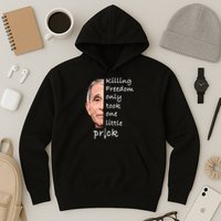 Killing Freedom Only Took One Little Prick Fauci Ouchie Hoodie