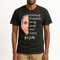 Killing Freedom Only Took One Little Prick Fauci Ouchie Tall T-Shirt