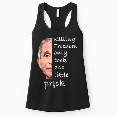 Killing Freedom Only Took One Little Prick Fauci Ouchie Womens Tank Top