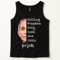 Killing Freedom Only Took One Little Prick Fauci Ouchie Tank Top