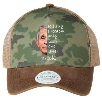 Killing Freedom Only Took One Little Prick Fauci Ouchie Legacy Tie Dye Trucker Hat