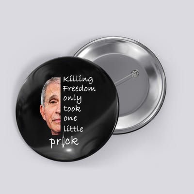 Killing Freedom Only Took One Little Prick Fauci Ouchie Button