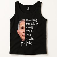 Killing Freedom Only Took One Little Prick Fauci Ouchie Tank Top