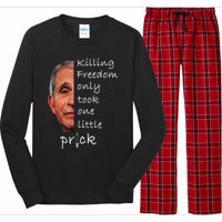 Killing Freedom Only Took One Little Prick Fauci Ouchie Long Sleeve Pajama Set