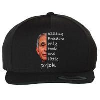 Killing Freedom Only Took One Little Prick Fauci Ouchie Wool Snapback Cap